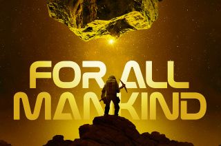 illustration of an astronaut standing on an asteroid with a pickaxe, with the words "for all mankind" in gold in the background.
