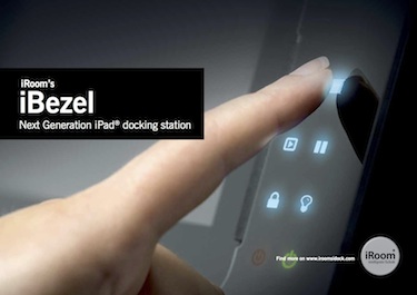 iRoom to Launch iBezel iPad Docking Station