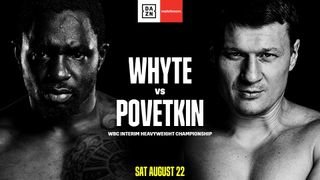 DAZN Dillian Whyte vs. Alexander Povetkin Promo Splash