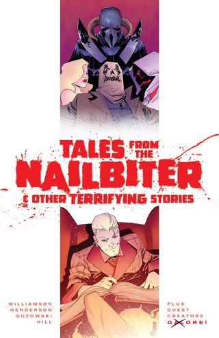 Tales from the Nailbiter & Other Terrifying Stories