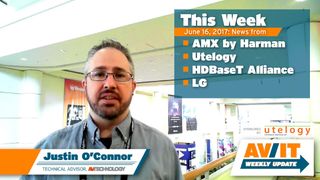 [VIDEO] AMX by Harman, Utelogy U-Computer, HDBaseT Alliance, LG: AV/IT Weekly Update Live at InfoComm 2017