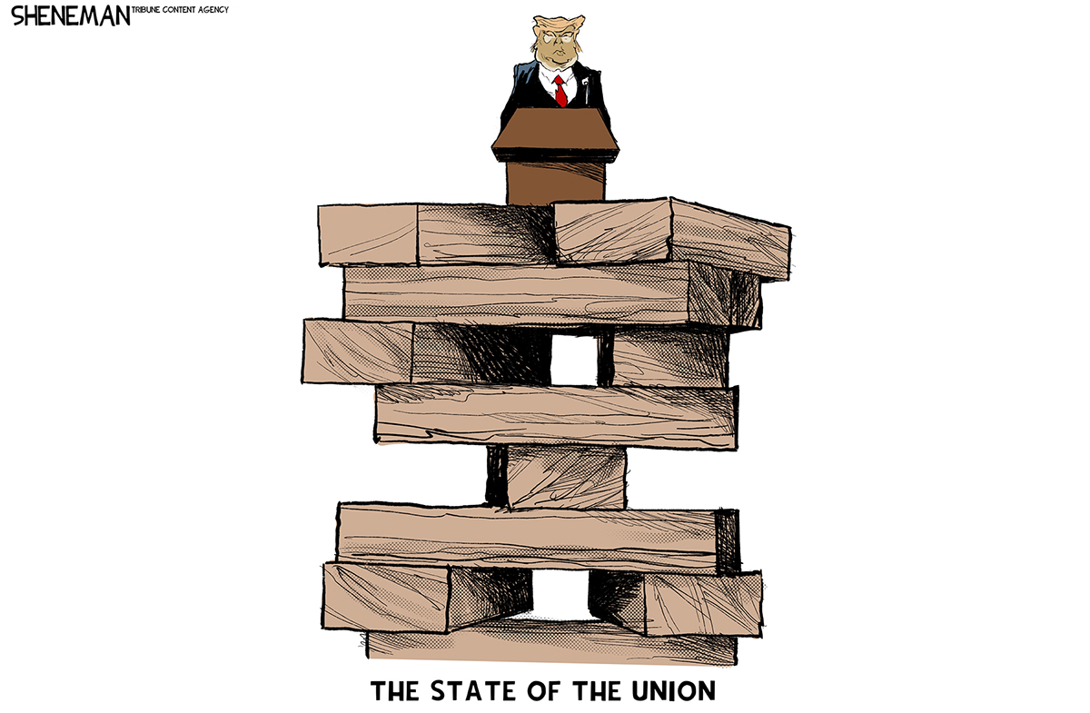 This cartoon is titled &amp;ldquo;The State of the Union.&amp;rdquo; It depicts Donald Trump behind a podium that is precariously balanced atop a stack of wooden Jenga blocks, likely to collapse at any moment.