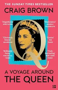 A Voyage Around the Queen by Craig Brown | &pound;8.09/$10.87 (was &pound;10.99/$14.77) at Amazon