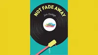Not Fade Away - Jim Dodge