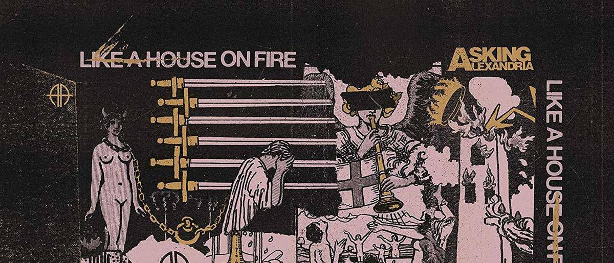 Asking Alexandria: Like A House On Fire