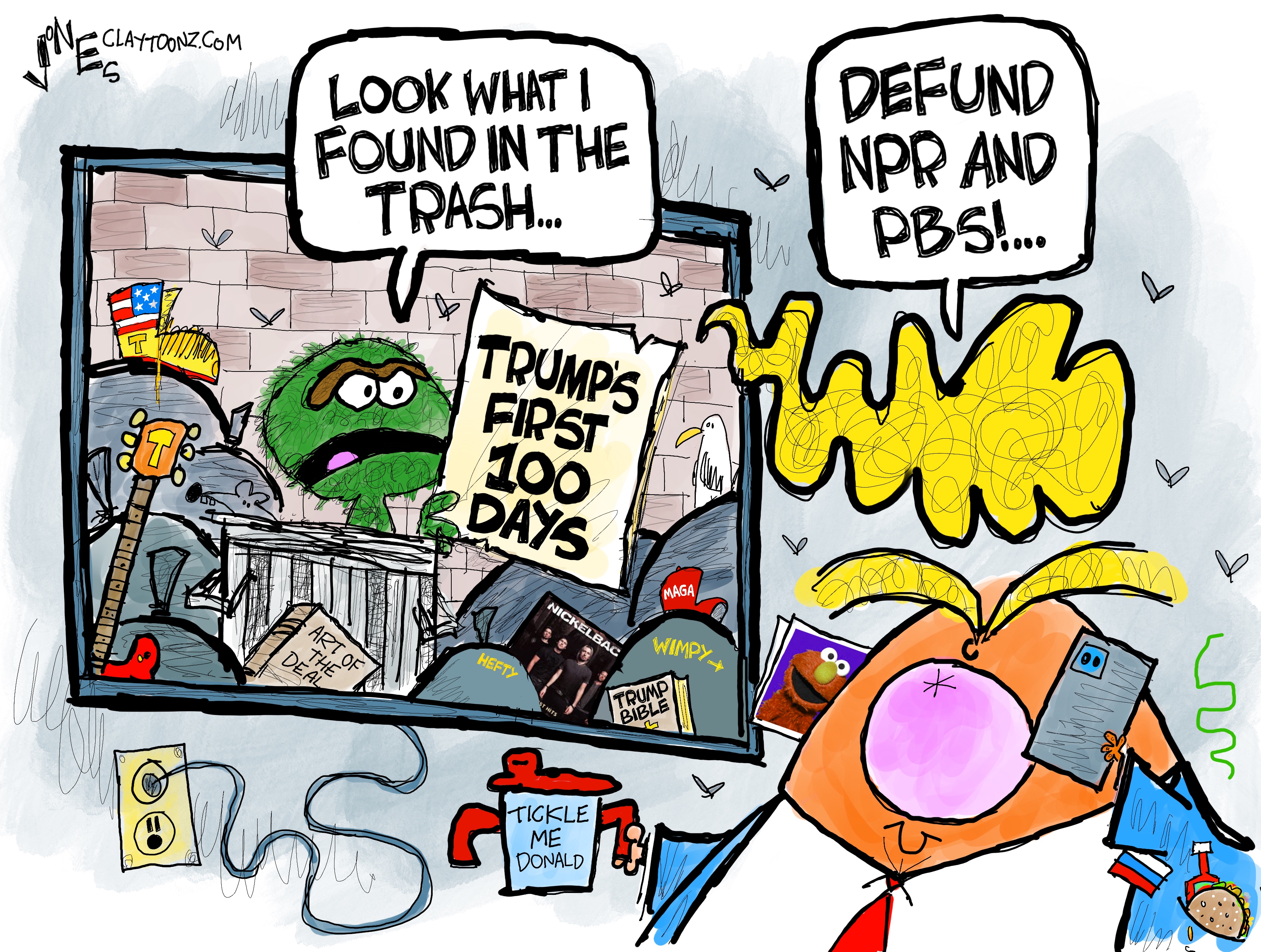 This cartoon depicts Donald Trump as a spoiled toddler holding a sippy cup and watching Sesame Street on TV. Oscar the Grouch is on TV and says "Look what I found in the trash" as he holds a sign that says "Trump's First 100 Days." Trump says, "Defund NPR AND PBS!"