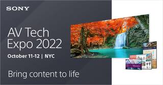 The Sony AV Tech Expo will be held in NYC on Oct. 11-12.
