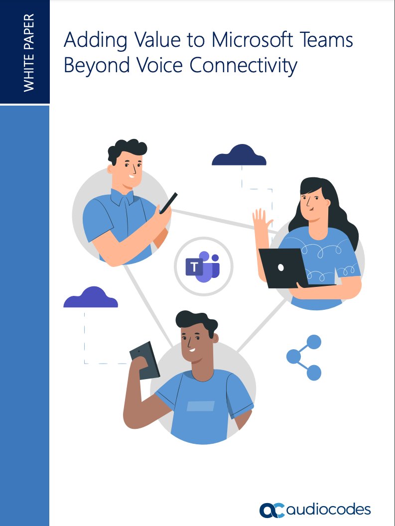 Adding value to Microsoft Teams beyond voice connectivity whitepaper cover