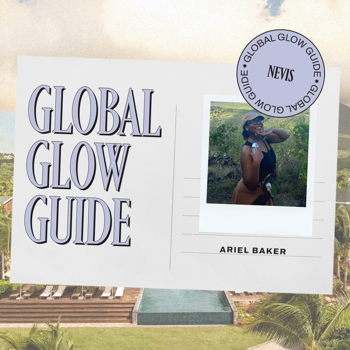 digital postcard with lavender text saying "global glow guide" on a tropical island background