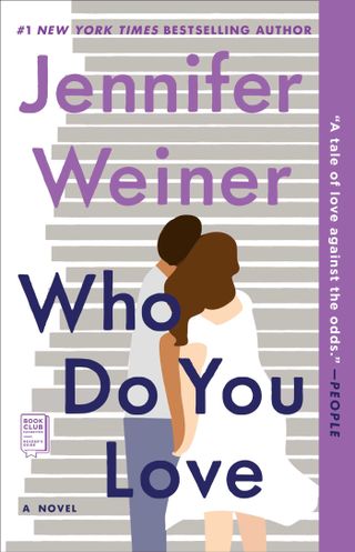 the book cover of who do you love by jennifer weiner with a couple embracing in front of steps