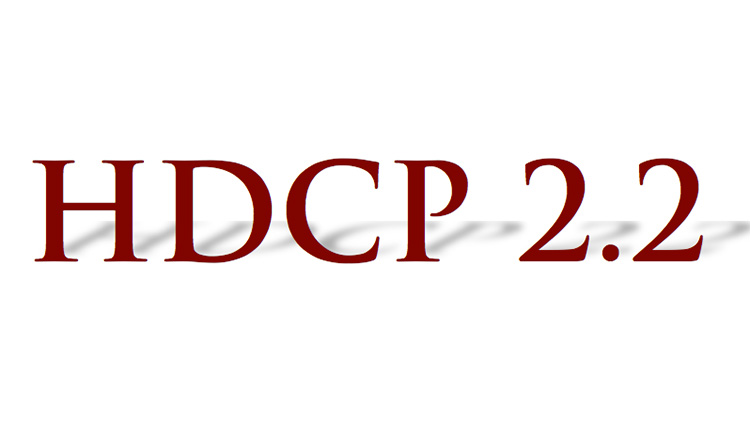 HDCP 2.2: Problem &amp; Solution