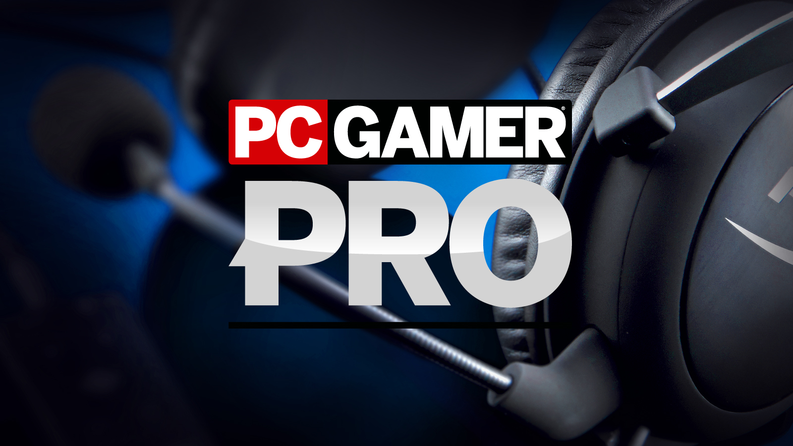 Welcome to PC Gamer Pro