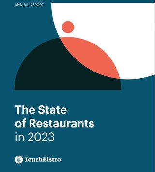 A whitepaper from TouchBistro on the state of restaurants in 2023