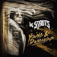 The Struts - Young&amp;Dangerous
The Struts return with Young&amp;Dangerous – the follow-up to 2014's Everybody Wants. The record features the lead singles Bulletproof Baby, Body Talks and Primadonna Like Me.