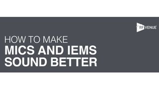 The cover to the RF Venue “How to make mics and IEMs sound better” guide.