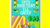Into Your Tent I'll Creep