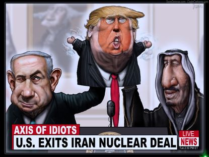 Political cartoon U.S. Trump Iran nuclear deal Netanyahu Israel Saudi Arabia