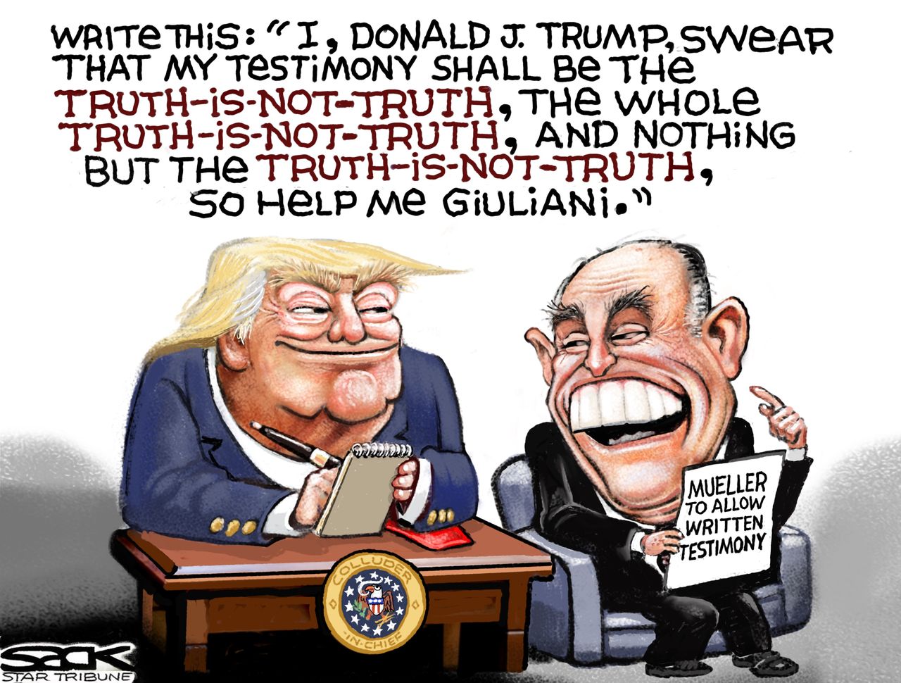 Political cartoon U.S. Trump Rudy Giuliani Robert Mueller probe written testimony truth is not truth