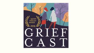 the grief cast podcast