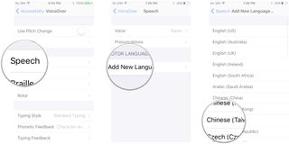 Tap Speech, tap Add New Language..., tap the language you want to add