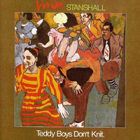 Vivian Stanshall - Teddy Boys Don’t Knit (Charisma, 1981)