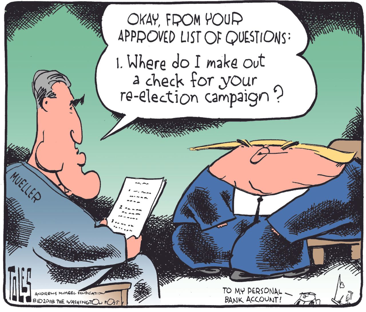 Political cartoon U.S. Trump Mueller approved questions re-election campaign finance money