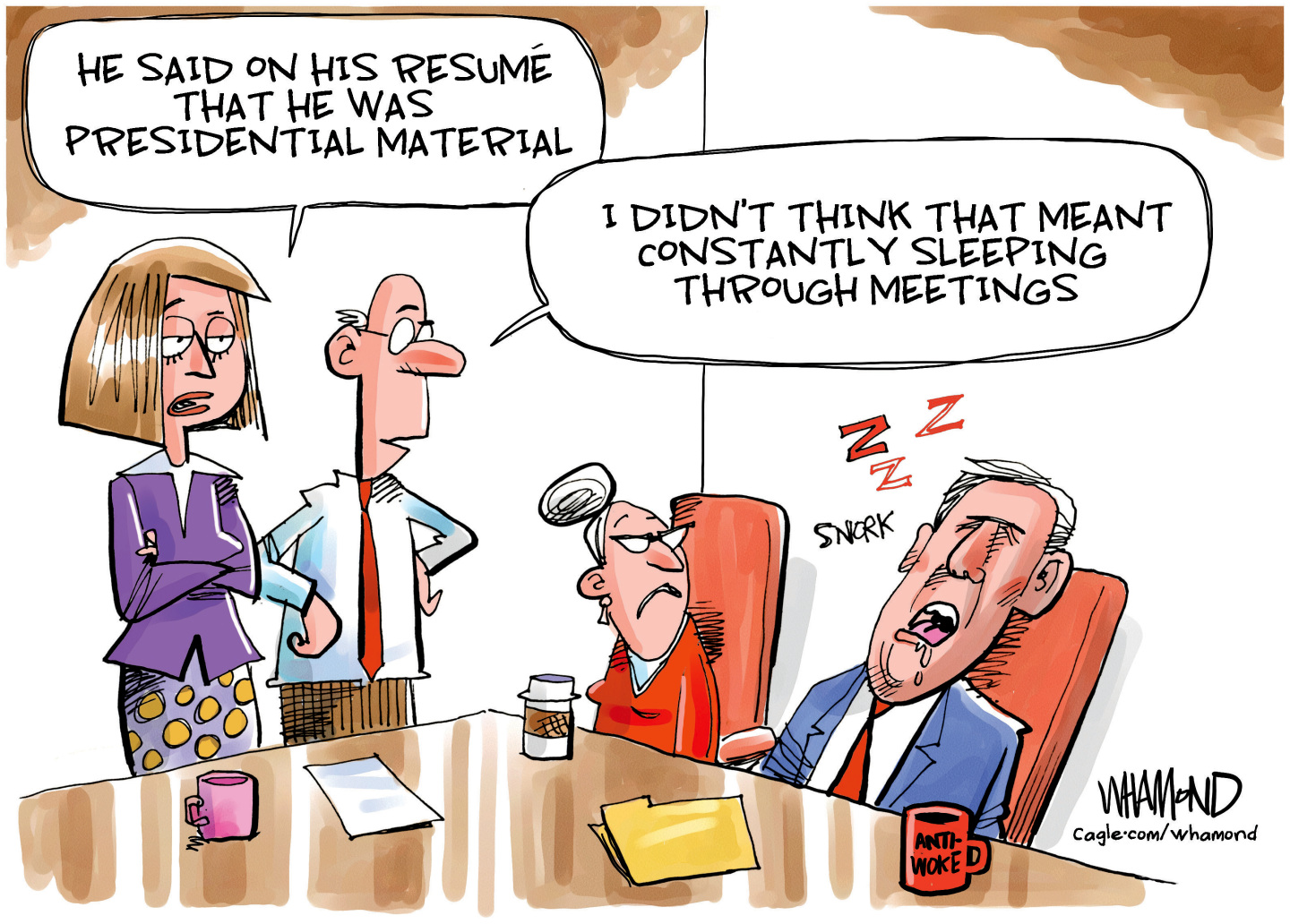 A man sleeps in a chair as three of his colleagues look on. A woman says, &amp;ldquo;He said on his resume that he was presidential material. A man responds, &amp;ldquo;I didn&amp;rsquo;t think that meant constantly sleeping through meetings.&amp;rdquo;