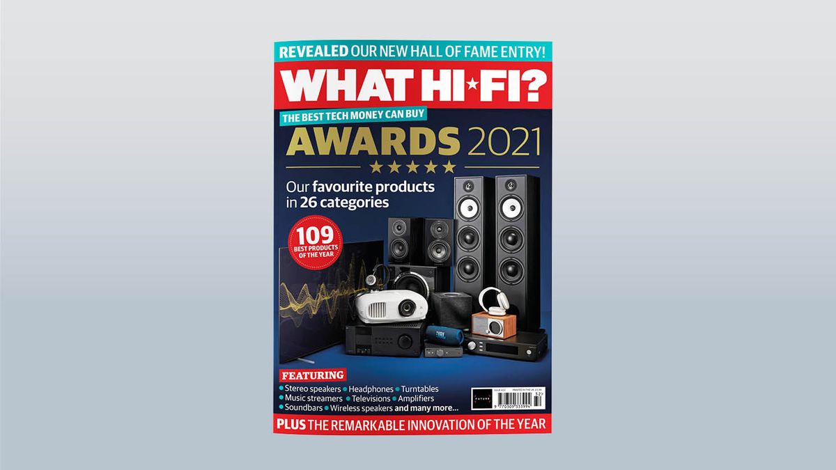 What Hi-Fi? Awards 2021 Issue On Sale Now! | What Hi-Fi?