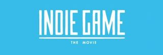 indie game the movie