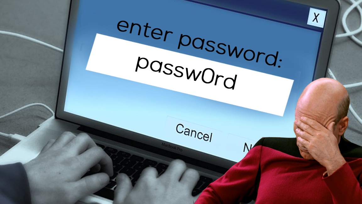 This password. Bad password.