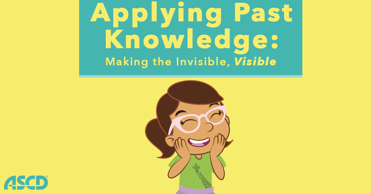 Applying Past Knowledge: Making the Invisible, Visible