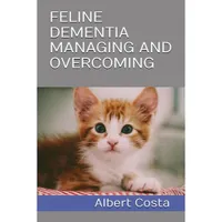 Feline Dementia: Managing and Overcoming | Amazon