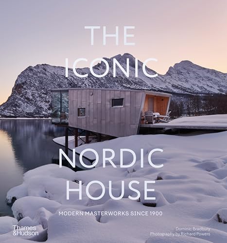 The Iconic Nordic House: Modern Masterworks Since 1900 (iconic House Series)