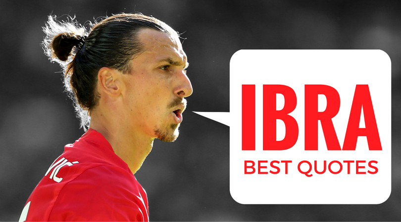 19 of the best Zlatan Ibrahimovic quotes: The world according to Manchester  United's new boy | FourFourTwo