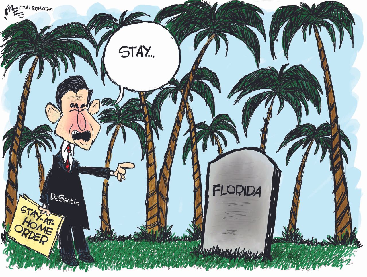 Political Cartoon U.S. DeSantis orders statewide stay at home Florida dead