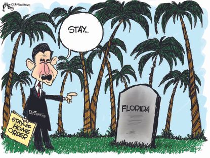 Political Cartoon U.S. DeSantis orders statewide stay at home Florida dead