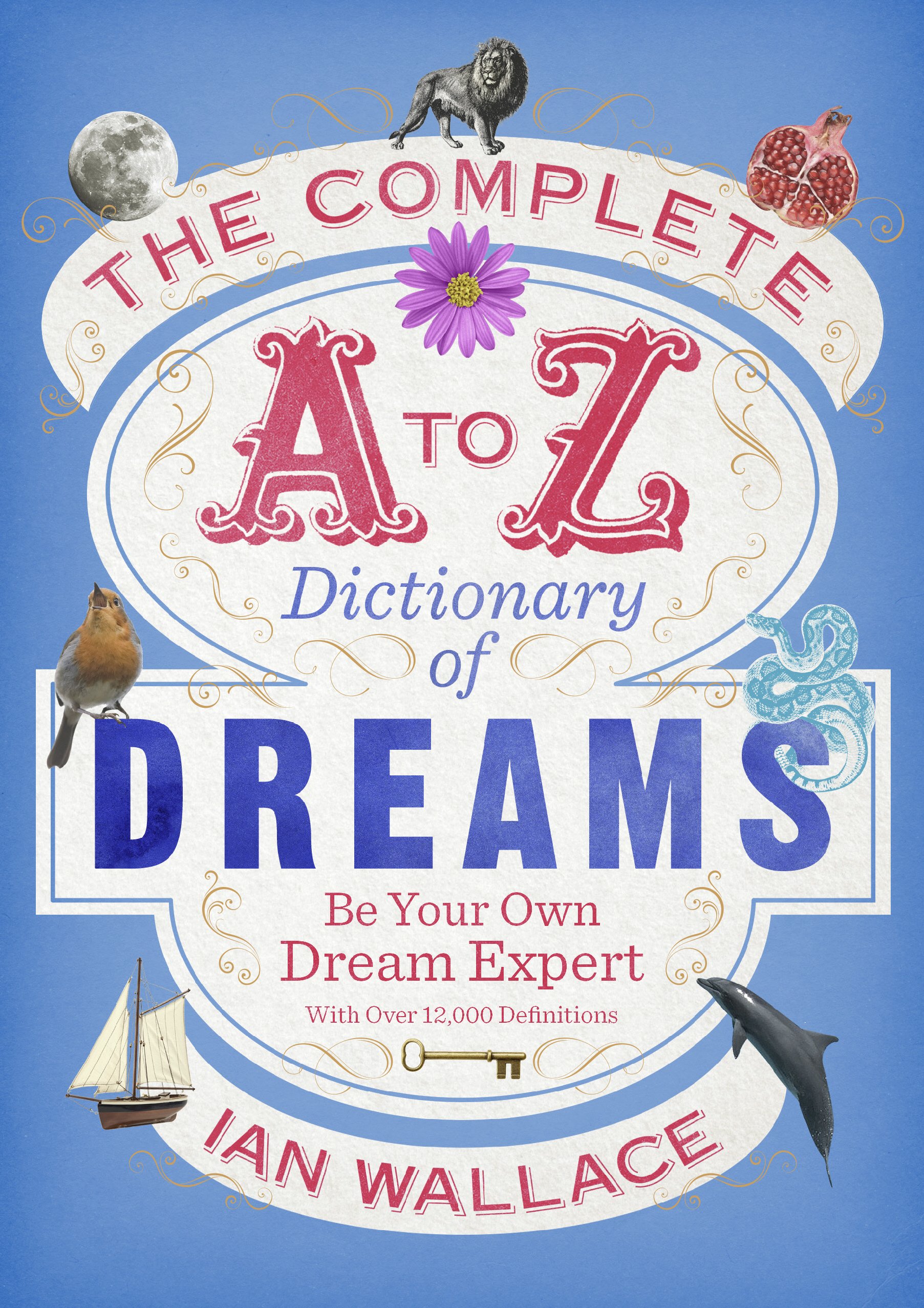 A complete A to Z dictionary of dream meanings.
