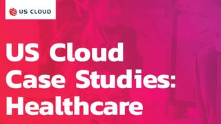 US Cloud case studies: Healthcare