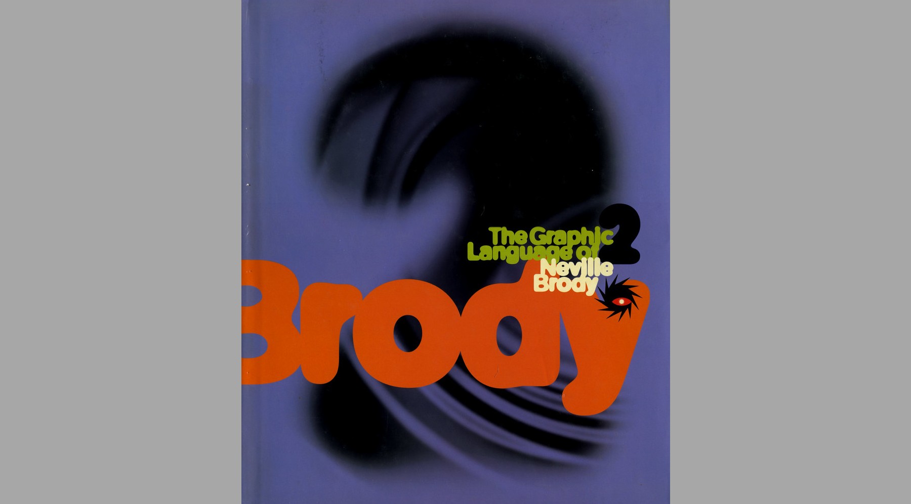 Graphic design books: Cover of The Graphic Language of Neville Brody book