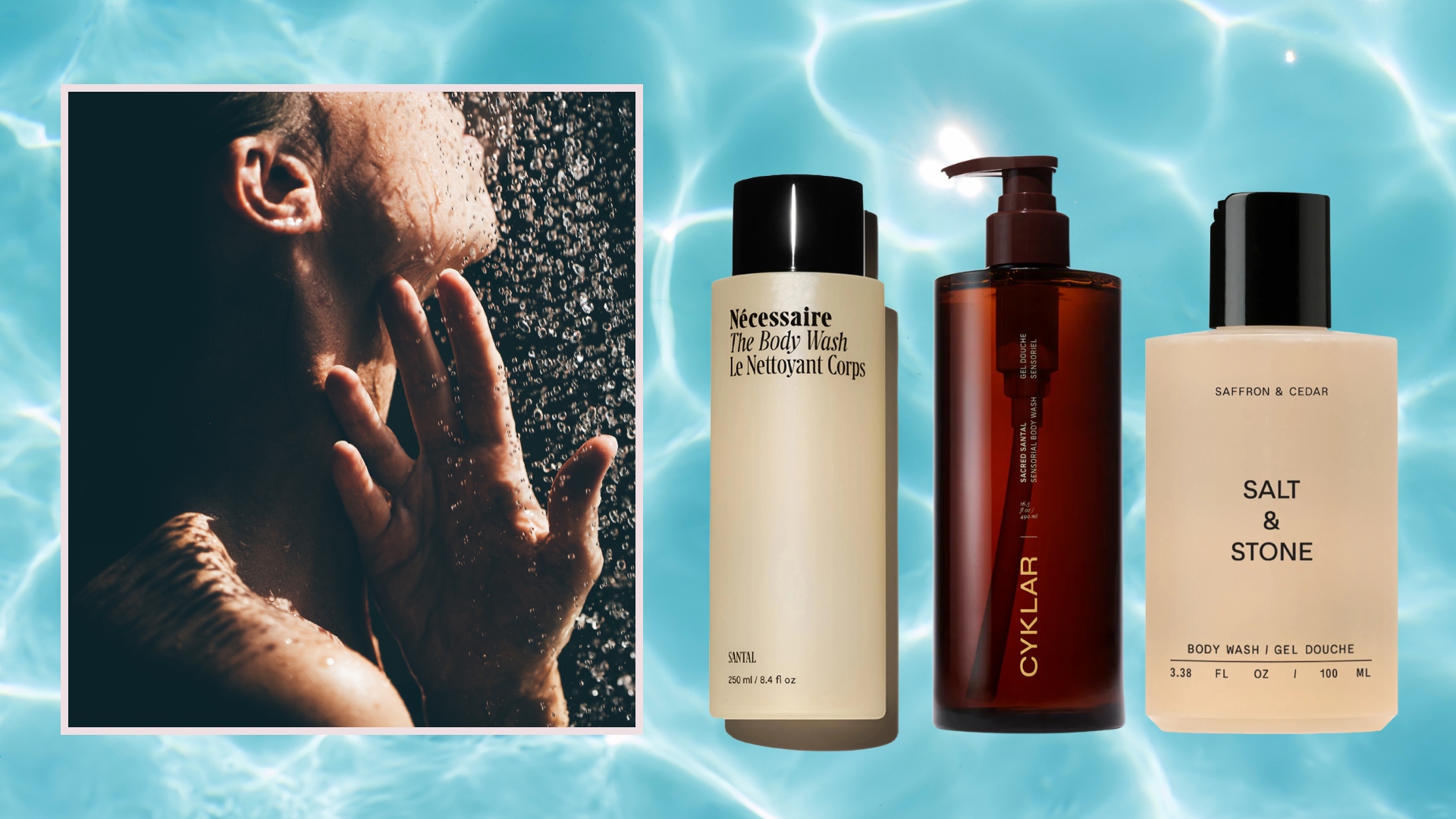 woman in the shower on a blue water background next to bottles of luxury body wash like necessaire cyklar and salt and stone