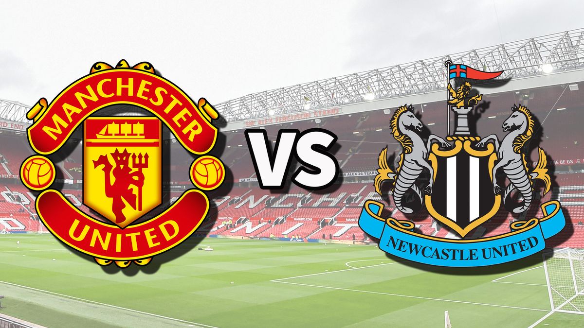 Man Utd vs Newcastle live stream and how to watch Premier League game online