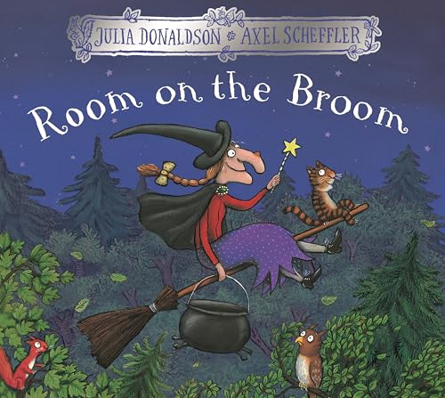 Room on the Broom: by the Creators of the Gruffalo