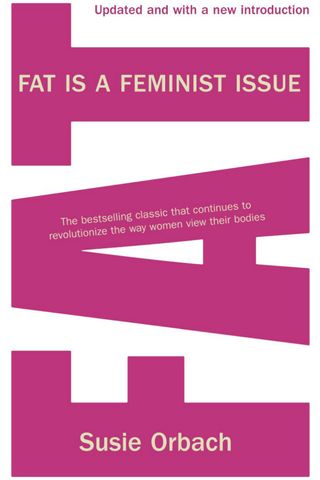 Fat is a feminist issue by Susie Orbach