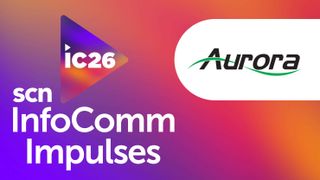 The SCN InfoComm Impulses banner with Aurora logo.