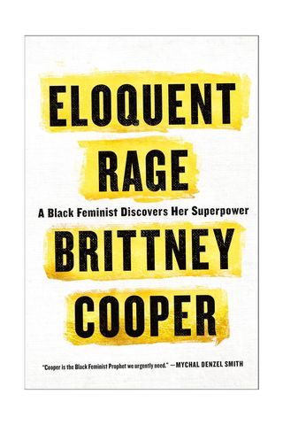 Brittney Cooper, Eloquent Rage: A Black Feminist Discovers Her Superpower