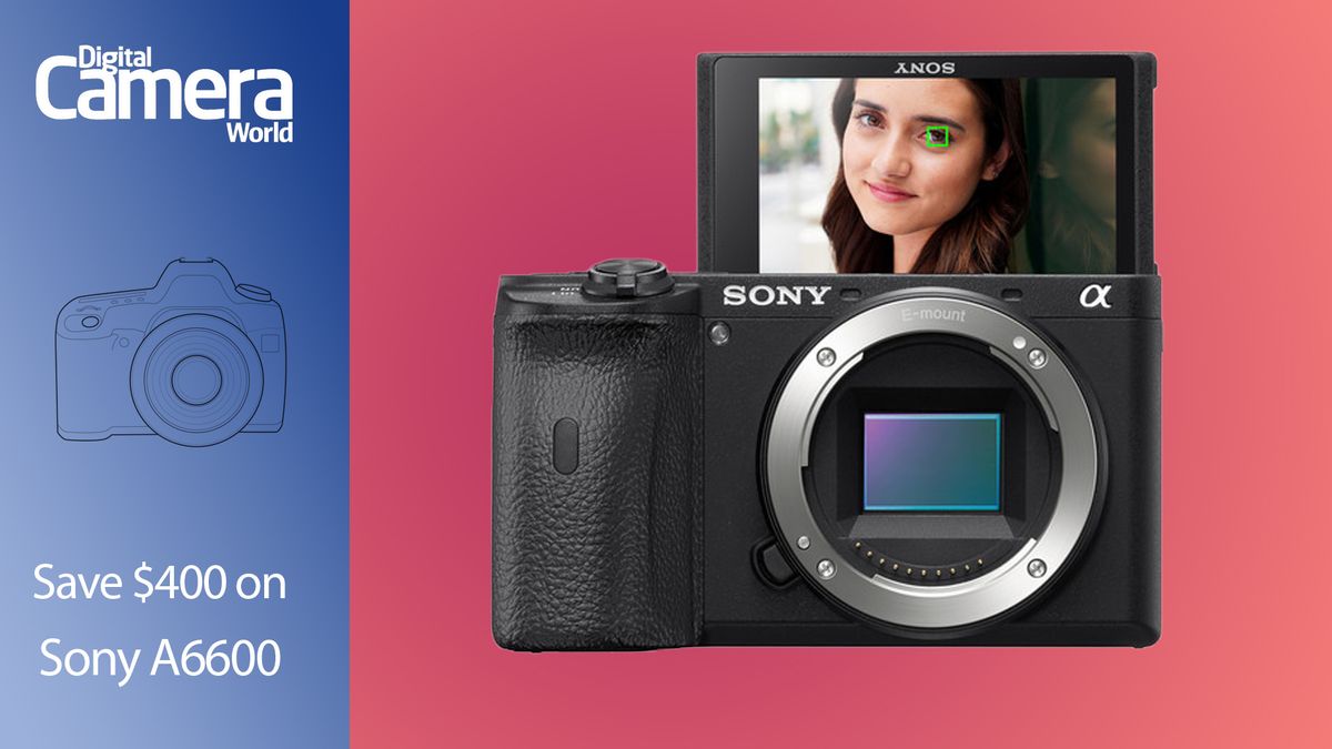 Sony A6600 drops to lowest-ever price ever at $989 (just as A6700  announced)