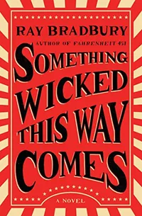 'Something Wicked This Way Comes' 'Something Wicked This Way Comes'