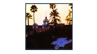 Eagles: Hotel California