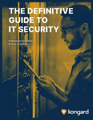 The definitive guide to IT security for MSPs - whitepaper from Liongard