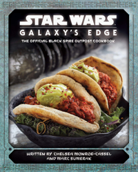 Star Wars - Galaxy's Edge: The Official Black Spire Outpost Cookbook | 224 :- | Amazon